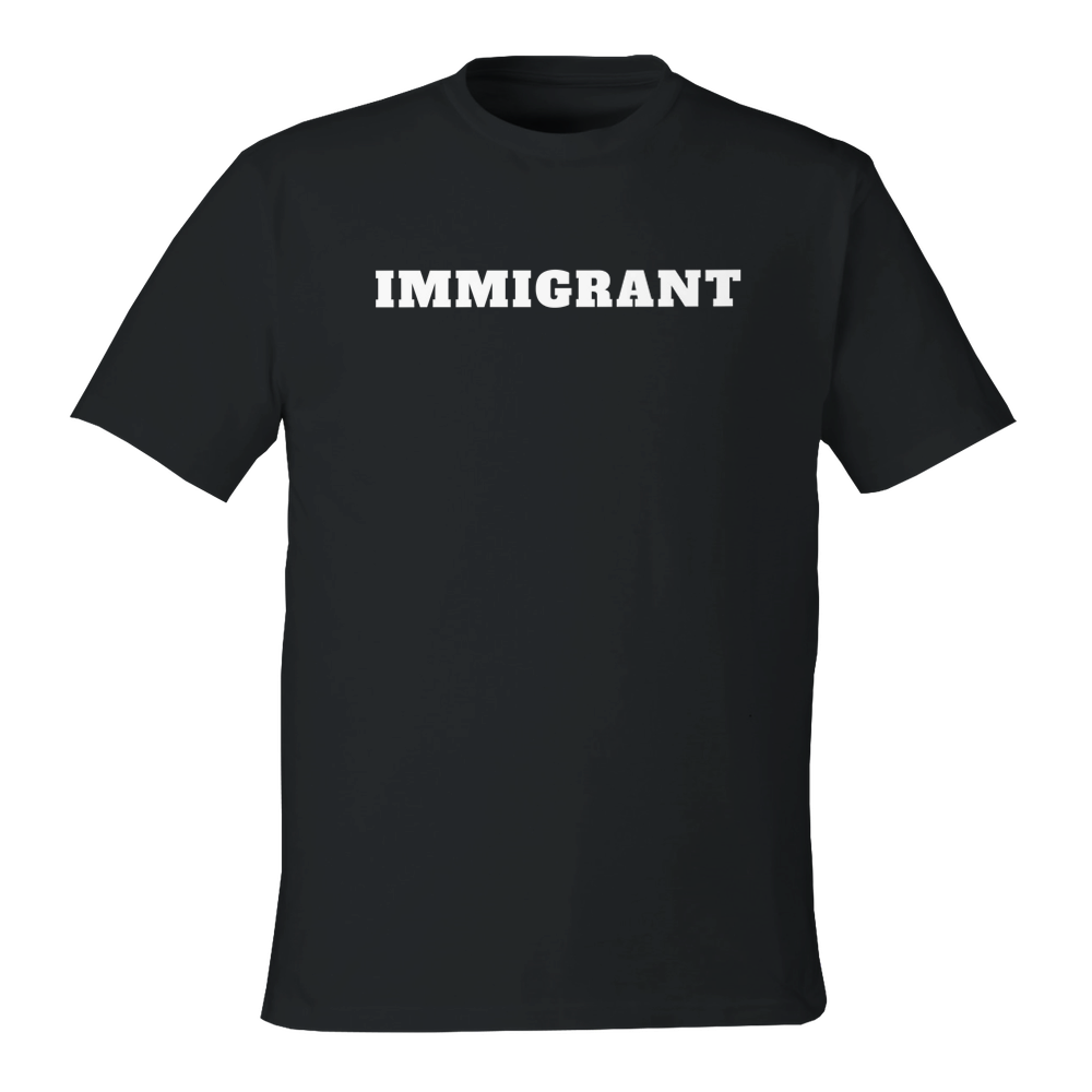Immigrant Unisex Tees and Tanks
