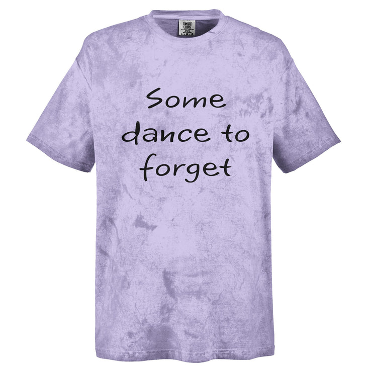 Some Dance To Forget tie-dye t-shirts