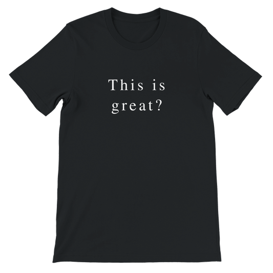 This is great? Unisex Tees and Tanks