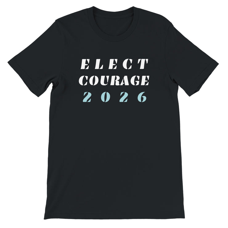 Elect Courage 2026 unisex tees